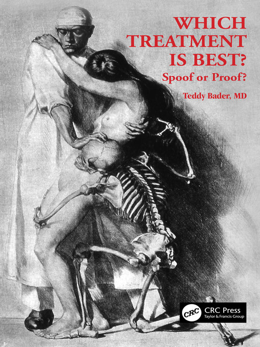Title details for Which Treatment Is Best? Spoof or Proof? by Teddy Bader - Available